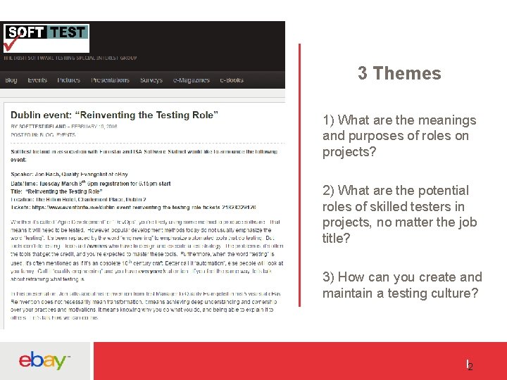 3 Themes 1) What are the meanings and purposes of roles on projects? 2)