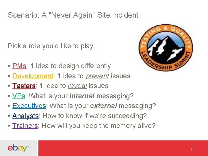 Scenario: A “Never Again” Site Incident Pick a role you’d like to play …