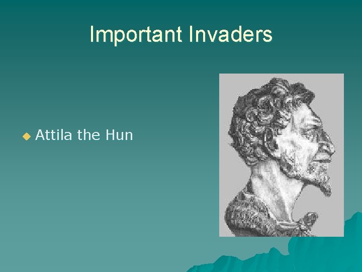 Important Invaders u Attila the Hun 