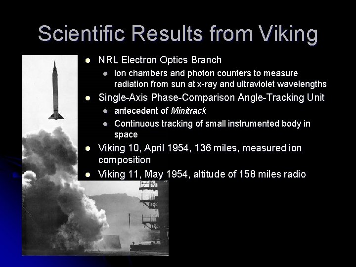 Scientific Results from Viking l NRL Electron Optics Branch l l Single-Axis Phase-Comparison Angle-Tracking