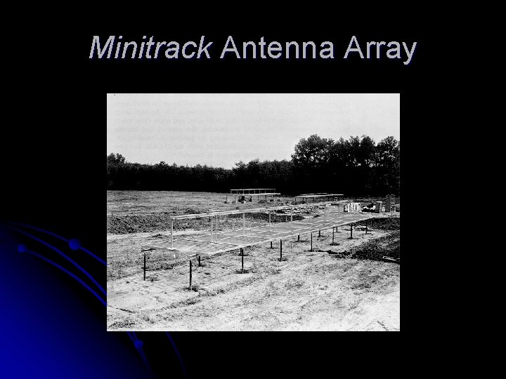 Minitrack Antenna Array 