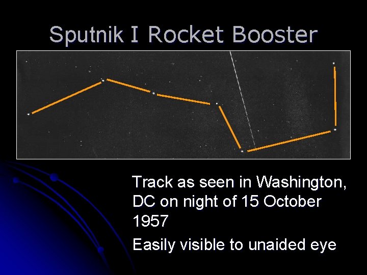 Sputnik I Rocket Booster Track as seen in Washington, DC on night of 15