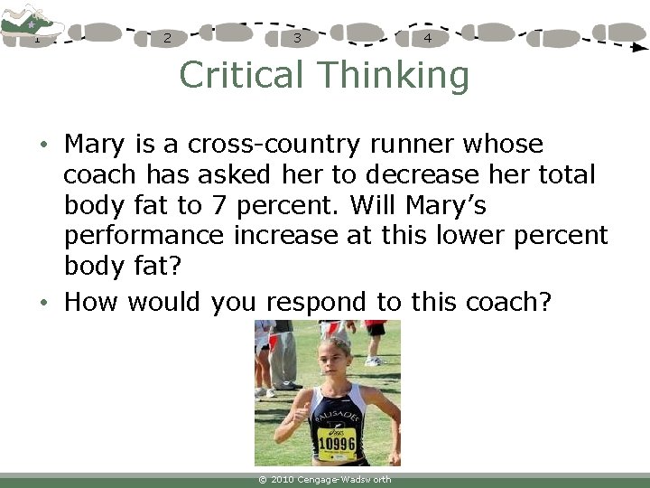 1 2 3 4 Critical Thinking • Mary is a cross-country runner whose coach