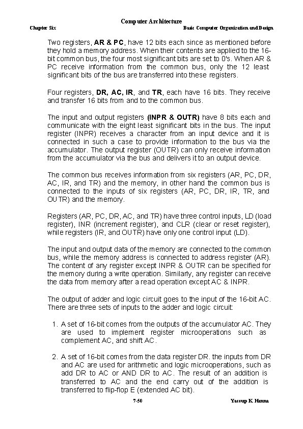 Computer Architecture Chapter Six Basic Computer Organization and Design Two registers, AR & PC,
