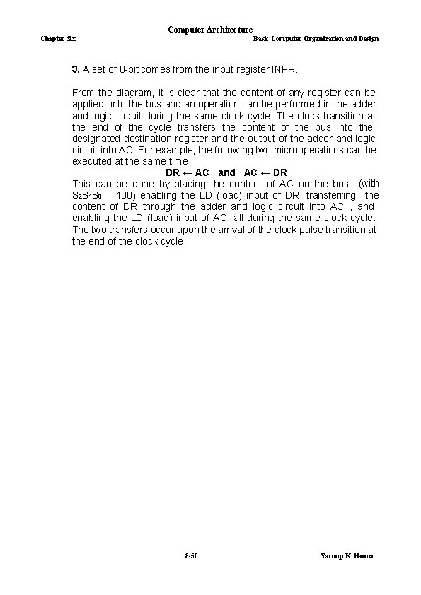 Computer Architecture Chapter Six Basic Computer Organization and Design 3. A set of 8