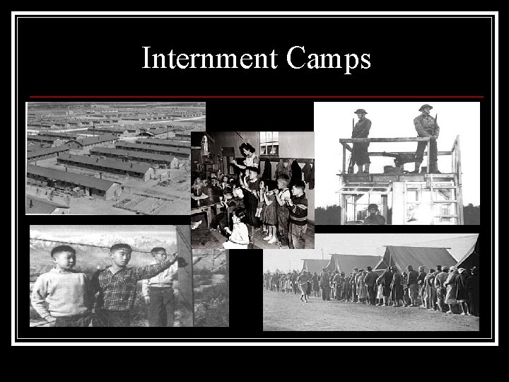 Internment Camps 