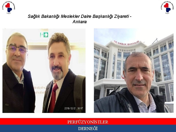 Sağlık Bakanlığı Meslekler Daire Başkanlığı Ziyareti Ankara PERFÜZYONİSTLER DERNEĞİ 