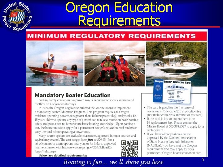 Oregon Education Requirements Boating is fun… we’ll show you how 5 