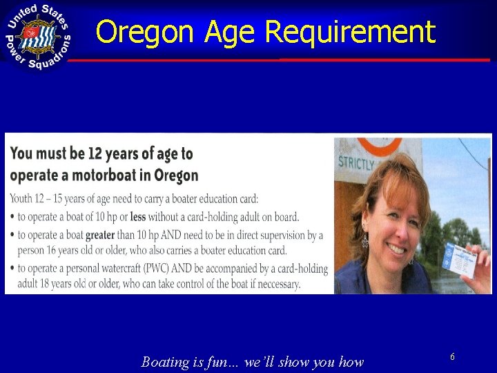 Oregon Age Requirement Boating is fun… we’ll show you how 6 