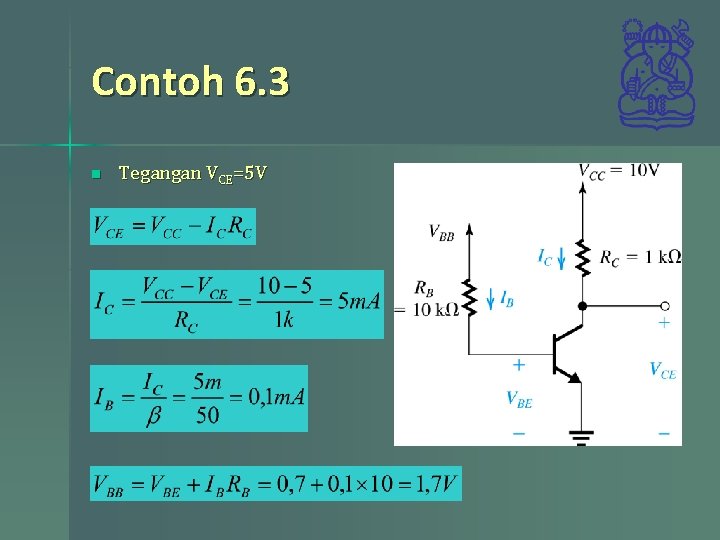 Contoh 6. 3 n Tegangan VCE=5 V Contoh 6. 3 n Tegangan VCE=5 V