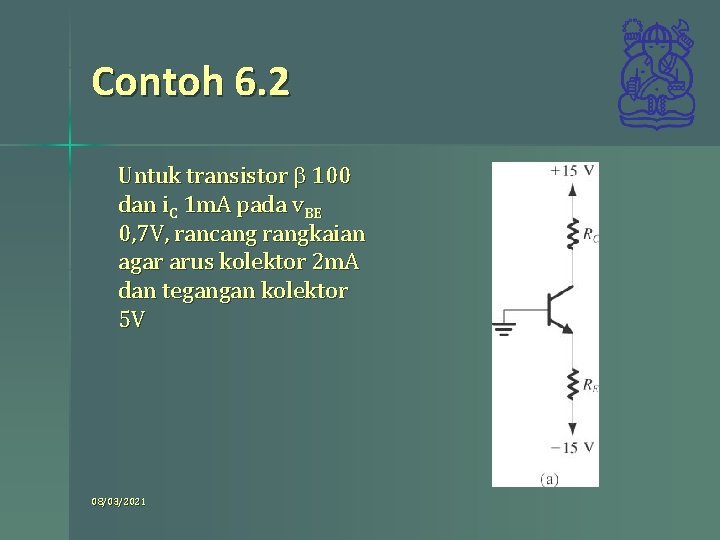 Contoh 6. 2 Untuk transistor b 100 dan i. C 1 m. A pada Contoh 6. 2 Untuk transistor b 100 dan i. C 1 m. A pada