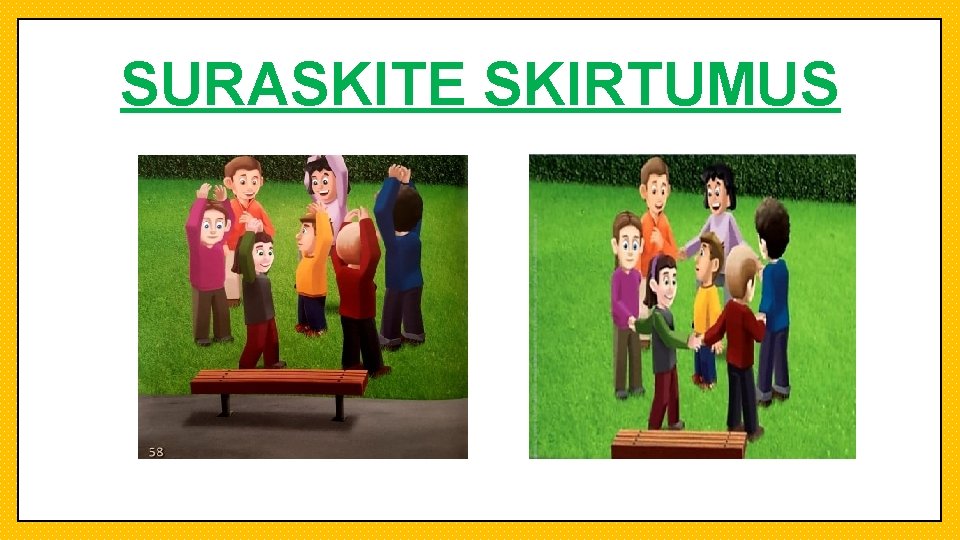 SURASKITE SKIRTUMUS 