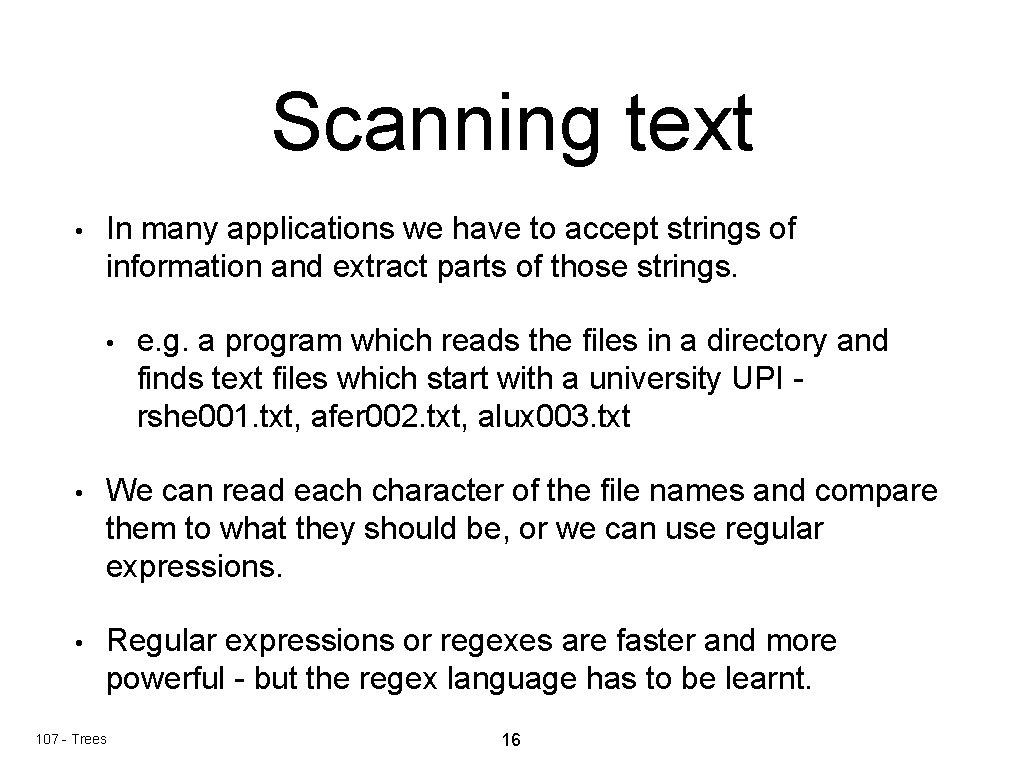 Scanning text • In many applications we have to accept strings of information and Scanning text • In many applications we have to accept strings of information and