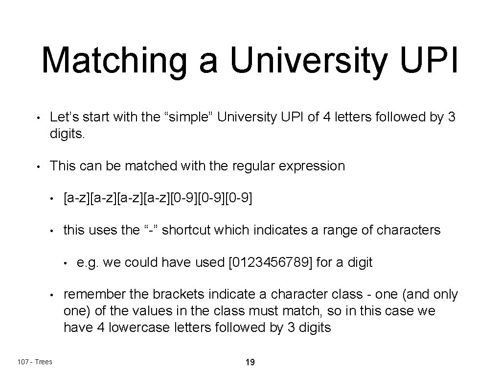Matching a University UPI • Let’s start with the “simple” University UPI of 4 Matching a University UPI • Let’s start with the “simple” University UPI of 4