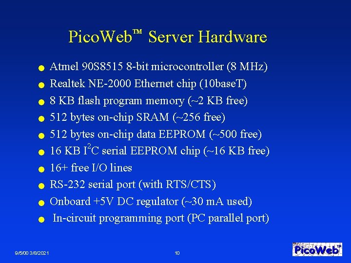 Pico. Web Server Hardware TM n n n n n 9/5/00 3/8/2021 Atmel 90