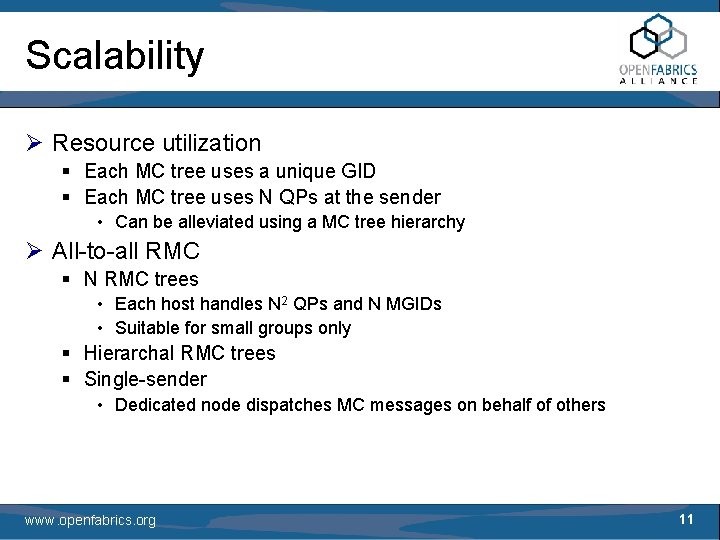 Scalability Ø Resource utilization § Each MC tree uses a unique GID § Each