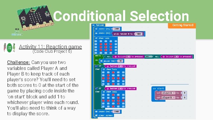 Conditional Selection Activity 11: Reaction game (Code Club Project 6) Challenge: Can you use