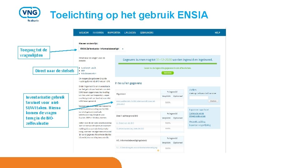 Toelichting op het gebruik ENSIA Toegang tot de vragenlijsten Direct naar de stelsels Inventarisatie