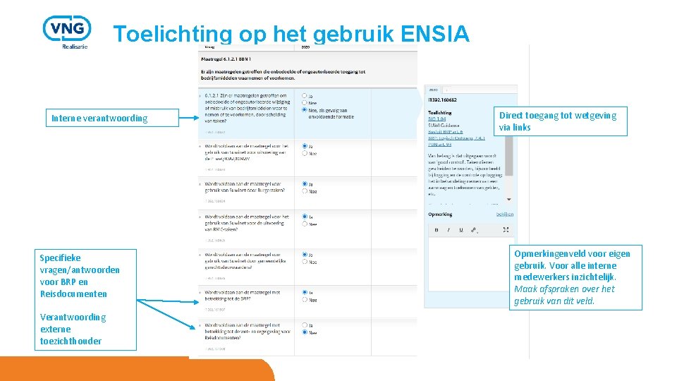 Toelichting op het gebruik ENSIA Interne verantwoording Specifieke vragen/antwoorden voor BRP en Reisdocumenten Verantwoording