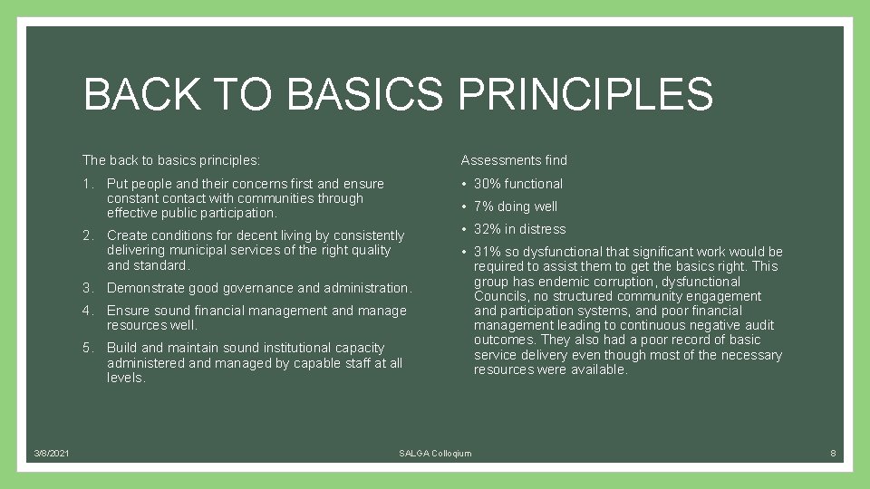 BACK TO BASICS PRINCIPLES The back to basics principles: Assessments find 1. Put people