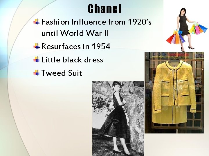 Chanel Fashion Influence from 1920’s until World War II Resurfaces in 1954 Little black