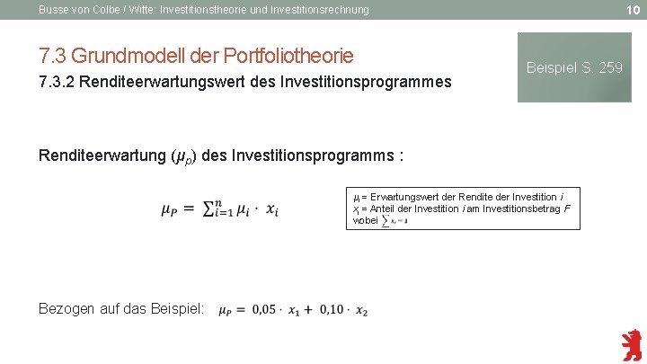 10 Busse von Colbe / Witte: Investitionstheorie und Investitionsrechnung 7. 3 Grundmodell der Portfoliotheorie