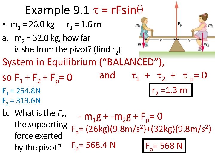 Example 9. 1 = r. Fsin • m 1 = 26. 0 kg r