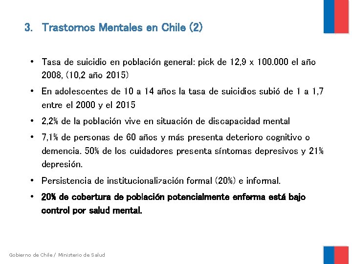 3. Trastornos Mentales en Chile (2) • Tasa de suicidio en población general: pick