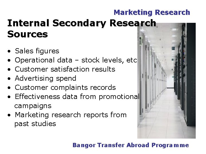 Marketing Research Internal Secondary Research Sources • • • Sales figures Operational data – Marketing Research Internal Secondary Research Sources • • • Sales figures Operational data –