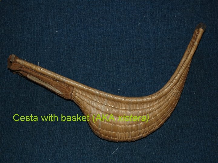 Cesta with basket (AKA xistera) 
