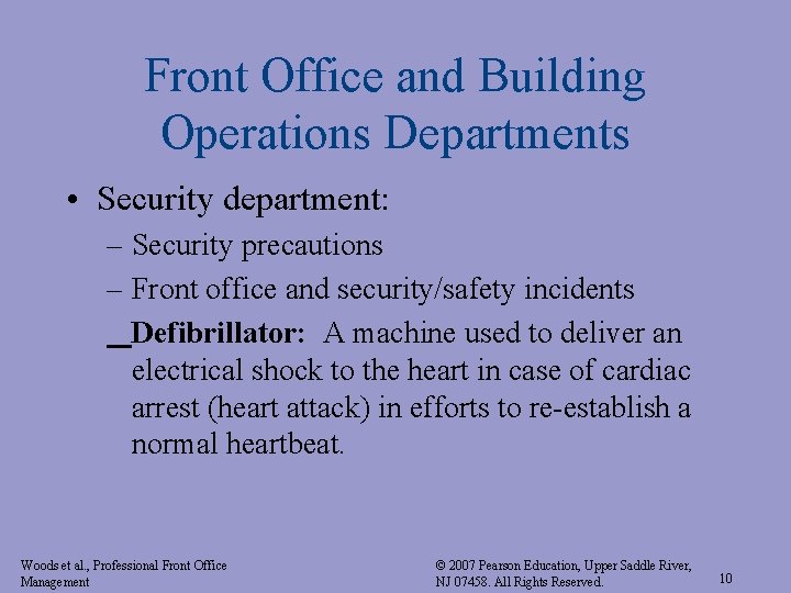 Front Office and Building Operations Departments • Security department: – Security precautions – Front