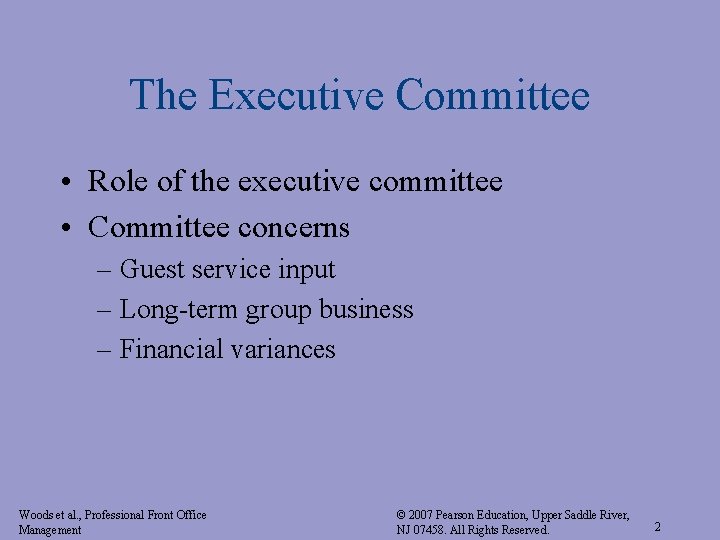 The Executive Committee • Role of the executive committee • Committee concerns – Guest