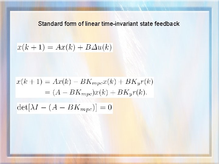 Standard form of linear time-invariant state feedback 