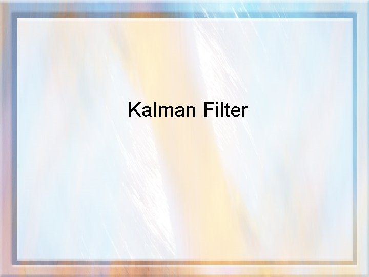Kalman Filter 