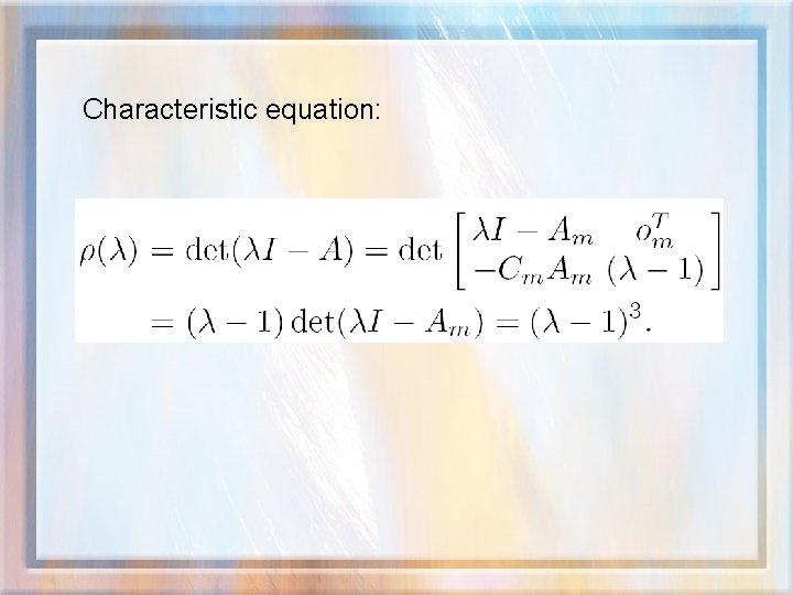 Characteristic equation: 