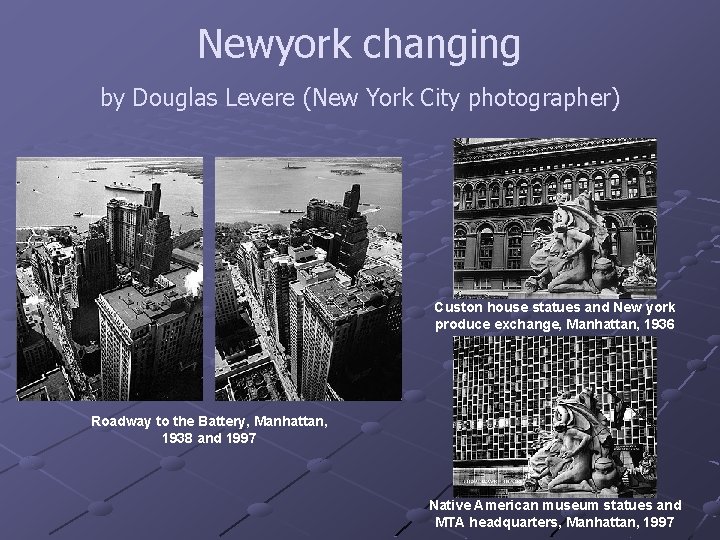 Newyork changing by Douglas Levere (New York City photographer) Custon house statues and New