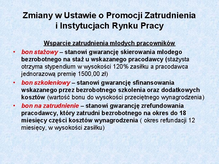 Zmiany w Ustawie o Promocji Zatrudnienia i Instytucjach Rynku Pracy Wsparcie zatrudnienia młodych pracowników