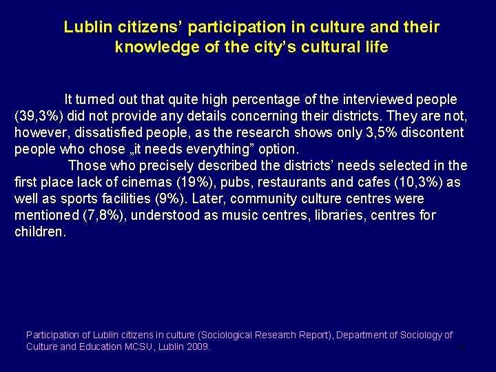 Lublin citizens’ participation in culture and their knowledge of the city’s cultural life It