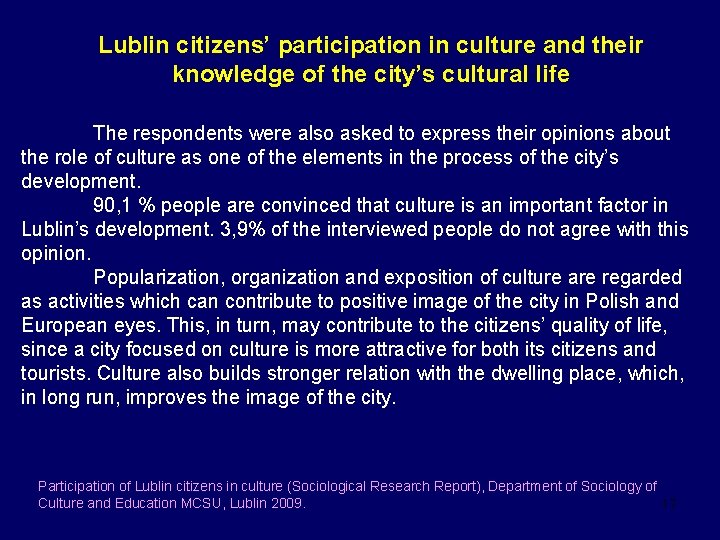 Lublin citizens’ participation in culture and their knowledge of the city’s cultural life The