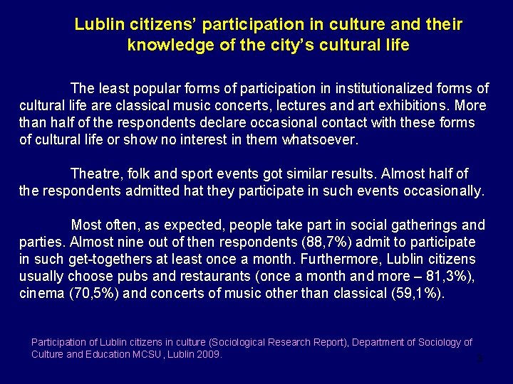 Lublin citizens’ participation in culture and their knowledge of the city’s cultural life The