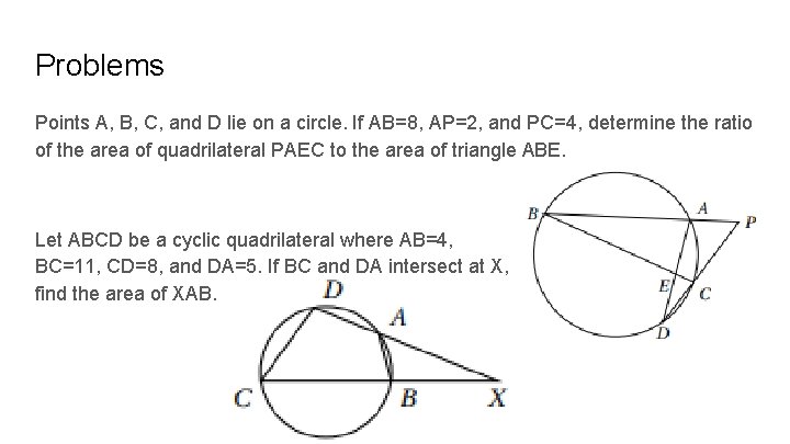 Problems Points A, B, C, and D lie on a circle. If AB=8, AP=2,