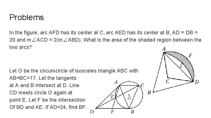 Problems In the figure, arc AFD has its center at C, arc AED has