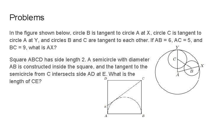 Problems In the figure shown below, circle B is tangent to circle A at