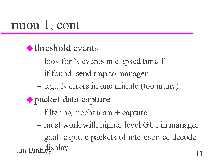 rmon 1, cont u threshold events – look for N events in elapsed time