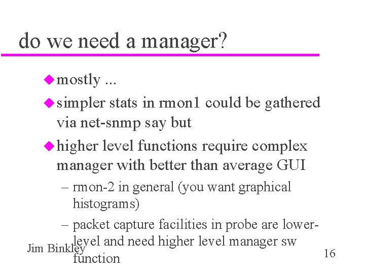 do we need a manager? u mostly . . . u simpler stats in