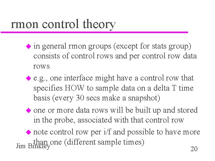 rmon control theory u in general rmon groups (except for stats group) consists of
