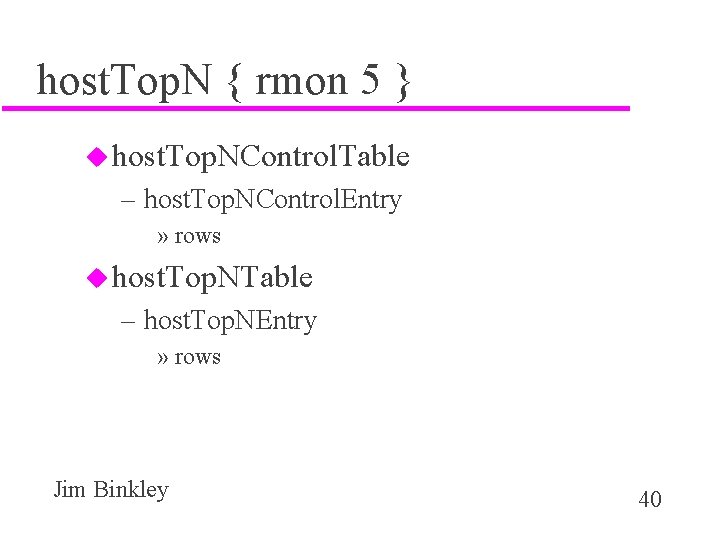 host. Top. N { rmon 5 } u host. Top. NControl. Table – host.