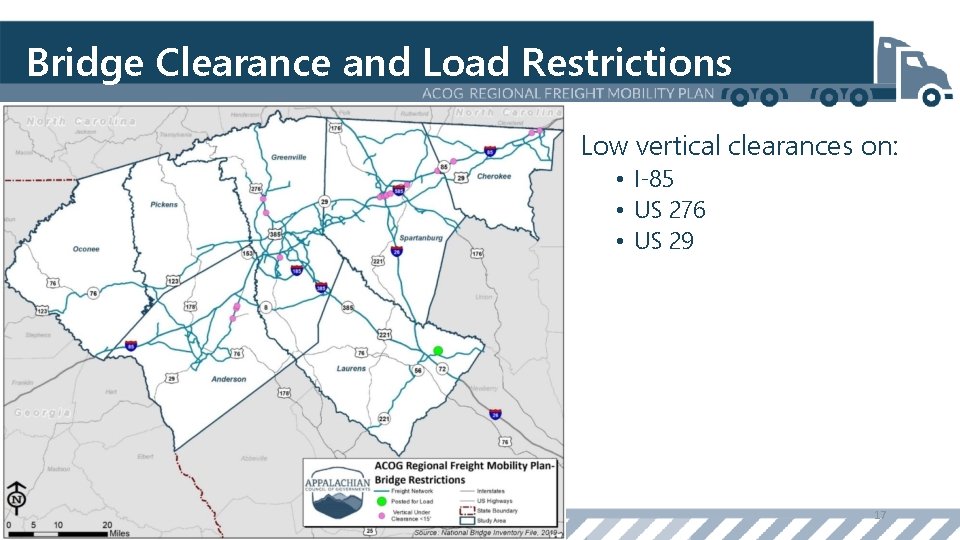 Bridge Clearance and Load Restrictions Low vertical clearances on: • I-85 • US 276