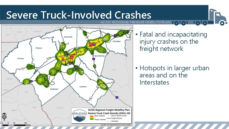 Severe Truck-Involved Crashes • Fatal and incapacitating injury crashes on the freight network •