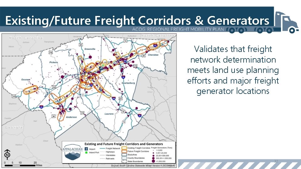 Existing/Future Freight Corridors & Generators Validates that freight network determination meets land use planning